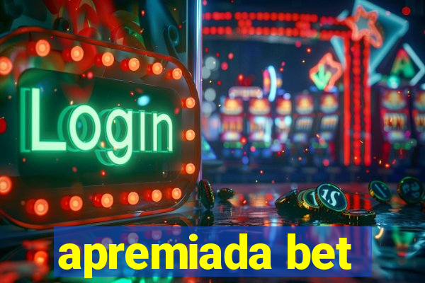 apremiada bet